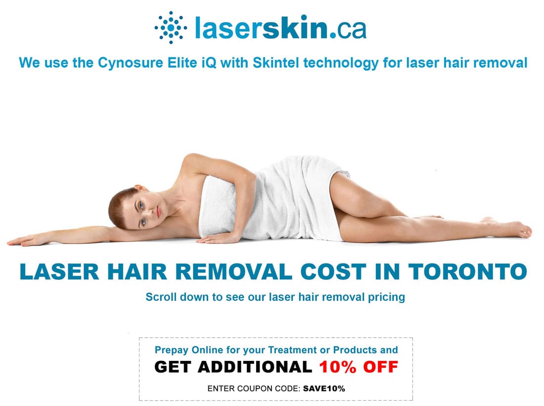 Best Laser Hair Removal Cost Toronto LASERSKIN.CA